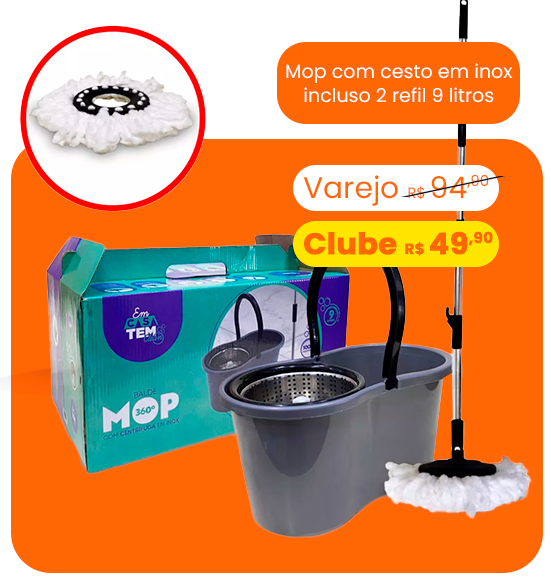 Mop com cesto em inox incluso 2 refil 9 litros  varejo R$94,90 clube 49,90